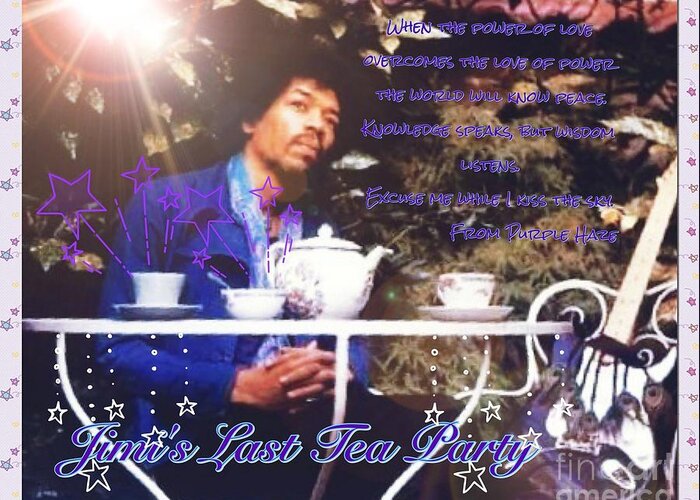 Jimi Hendrix Greeting Card featuring the photograph Jimi's Last Tea Party 2 by Joan-Violet Stretch