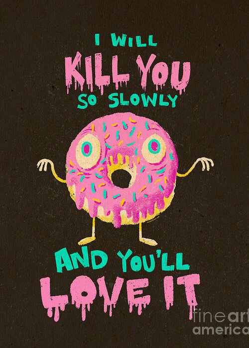 Donut Greeting Card featuring the digital art Killer DOnut by Nate Bear