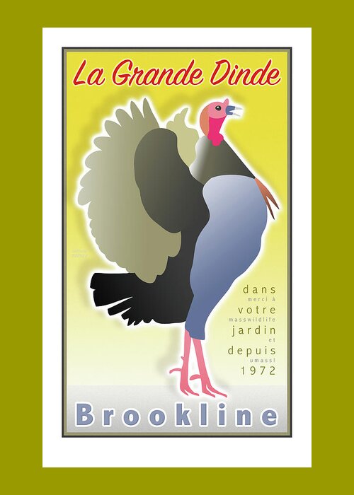 Brookline Turkeys Greeting Card featuring the digital art La Grande Dinde by Caroline Barnes