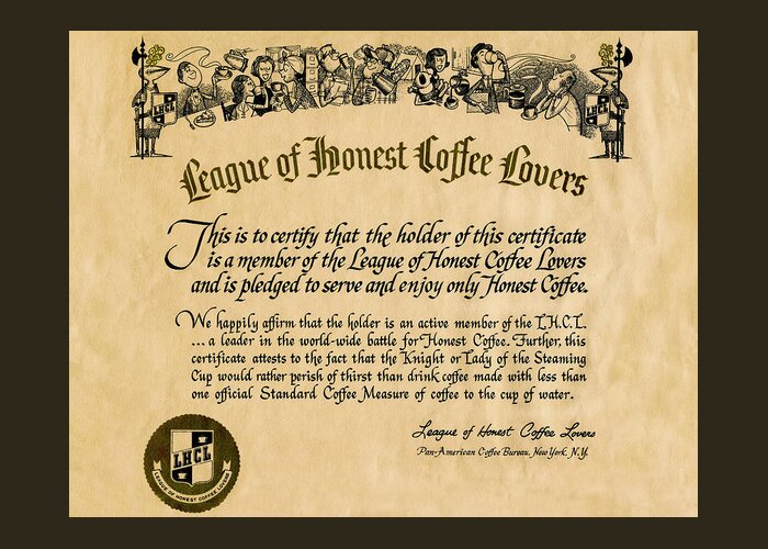 League of Honest Coffee Lovers Certificate Greeting Card by Phil Cardamone