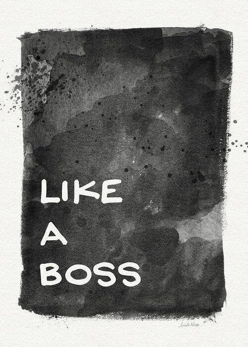 Like A Boss Greeting Card featuring the painting Like A Boss- Black and White Art by Linda Woods by Linda Woods