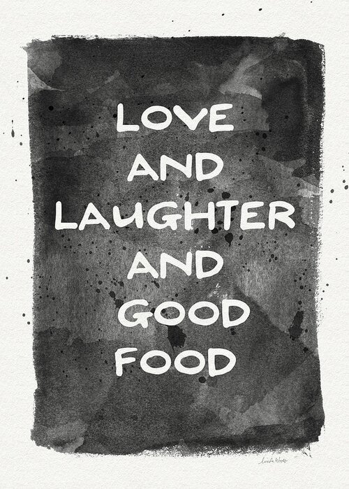 Watercolor Greeting Card featuring the painting Love Laughter And Good Food- Art by Linda Woods by Linda Woods