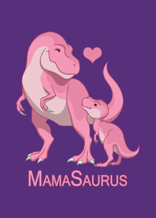 Mama Greeting Card featuring the painting MamaSaurus Tyrannosaurus Rex and Baby Girl Dinosaurs by Crista Forest