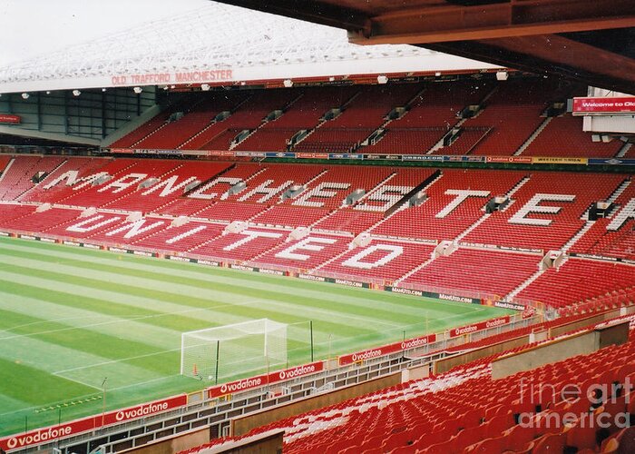 Greeting Card featuring the photograph Manchester United - Old Trafford - North Stand 6 - 2001 by Legendary Football Grounds