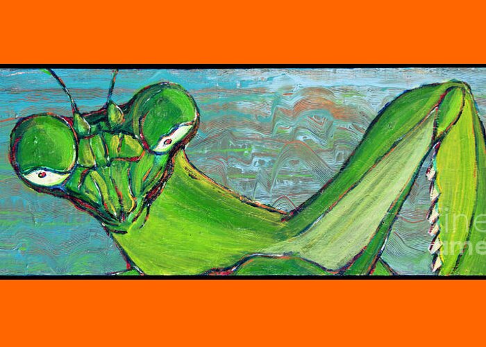 Mantis Greeting Card featuring the painting Mantis by Rebecca Weeks