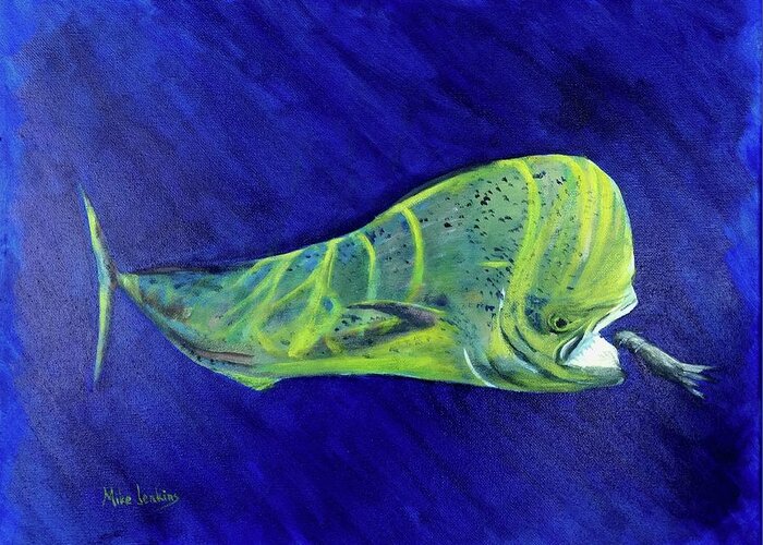Mahi Greeting Card featuring the painting Mahi Taking the Bait by Mike Jenkins