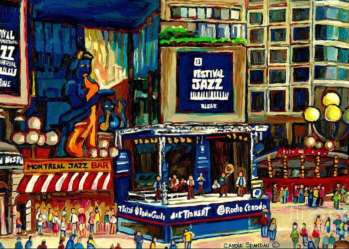 Montreal Greeting Card featuring the painting Montreal Jazz Festival Arcade by Carole Spandau