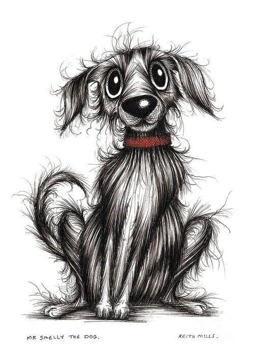 Mr Smelly Greeting Card featuring the drawing Mr Smelly the dog by Keith Mills