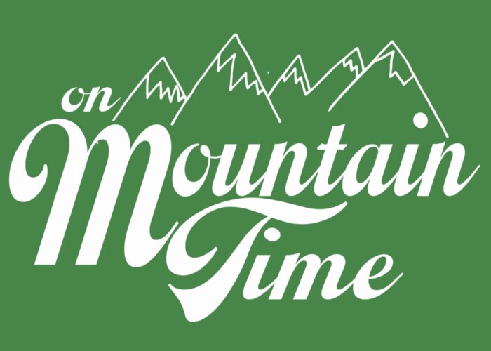 On Mountain Time Greeting Card featuring the photograph On Mountain Time by Heather Applegate