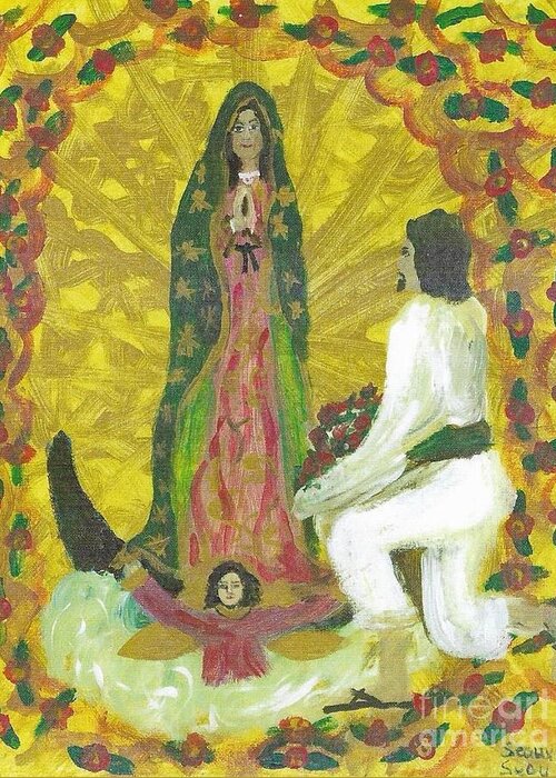 Religious Greeting Card featuring the painting Our Lady of Guadalupe and Juan Diego by Seaux-N-Seau Soileau