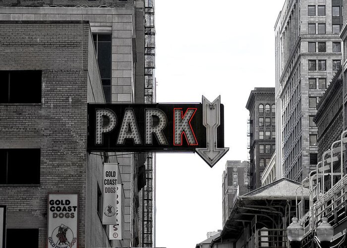 Parking Sign Greeting Card featuring the photograph Park by Jackson Pearson