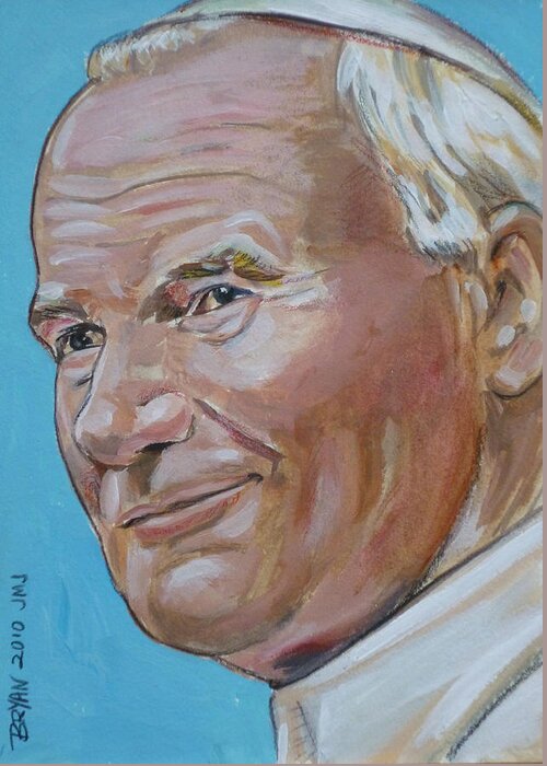 Pope Greeting Card featuring the painting Pope John Paul II by Bryan Bustard