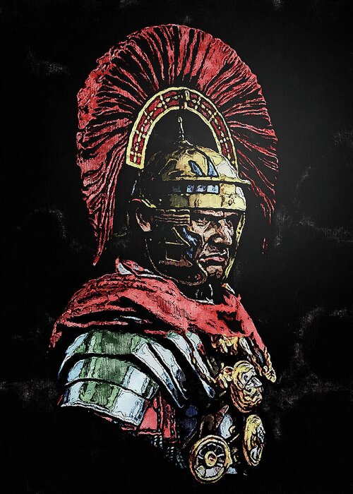 Roman Legion Greeting Card featuring the painting Portrait of a Roman Legionary - 29 by AM FineArtPrints