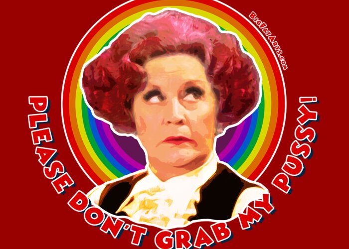 Mrs Slocombe Betty Are You Being Served Blackpool Department Store Pussy Face Sitting Mollie Sugden Grace Brothers Ladies Hair Coloured Dyed Have You Seen Pussy Gay Nobody Knows Grab Greeting Card featuring the digital art Pussy Grab by BFA Prints
