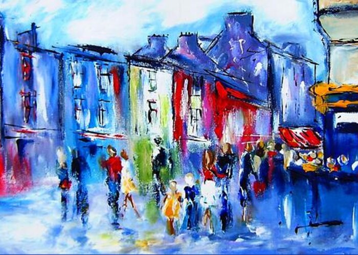 Semi Abstract Streetscape Greeting Card featuring the painting Paintings Of Street Galway Ireland by Mary Cahalan Lee - aka PIXI