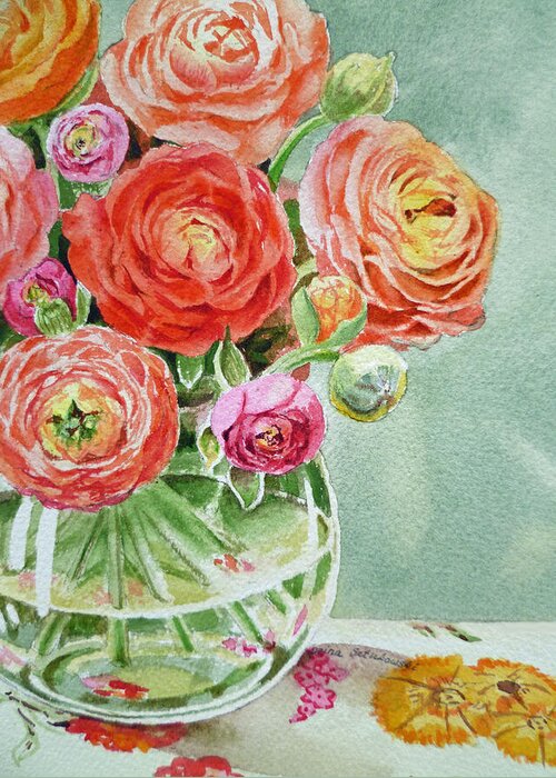 Ranunculus Greeting Card featuring the painting Ranunculus in the Glass Vase by Irina Sztukowski