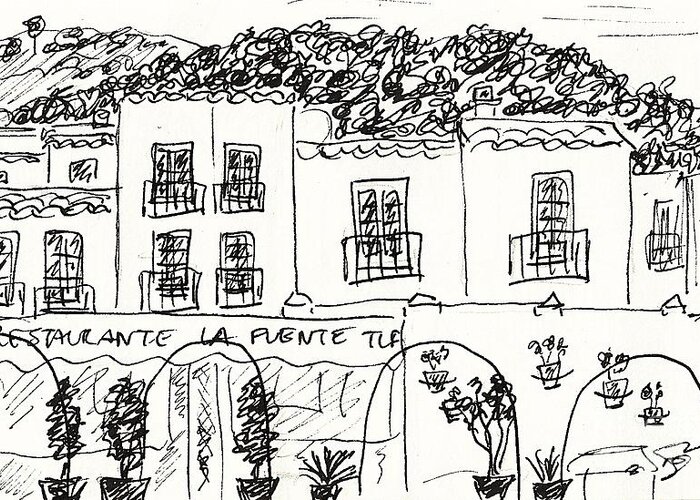 Drawing Greeting Card featuring the drawing Restaurante La Fuente in Mijas by Chani Demuijlder