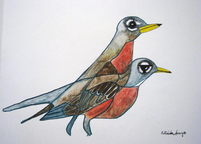  Greeting Card featuring the painting Robins Partner by Patricia Arroyo