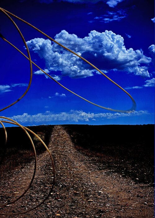 Western Greeting Card featuring the photograph Rope The Road Ahead by Amanda Smith
