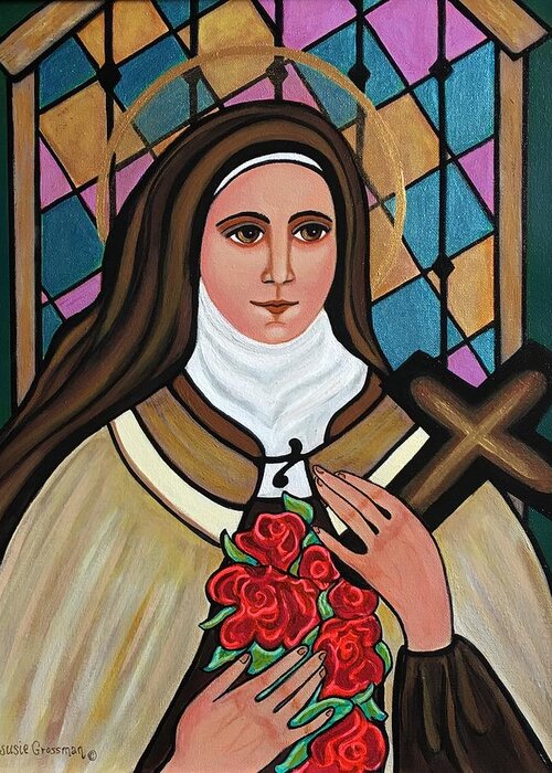 Saint Therese The Little Flower Of Jesus Roses Cross Stained Glass Window Lisieux Greeting Card featuring the painting Saint Therese of Lisieux by Susie Grossman