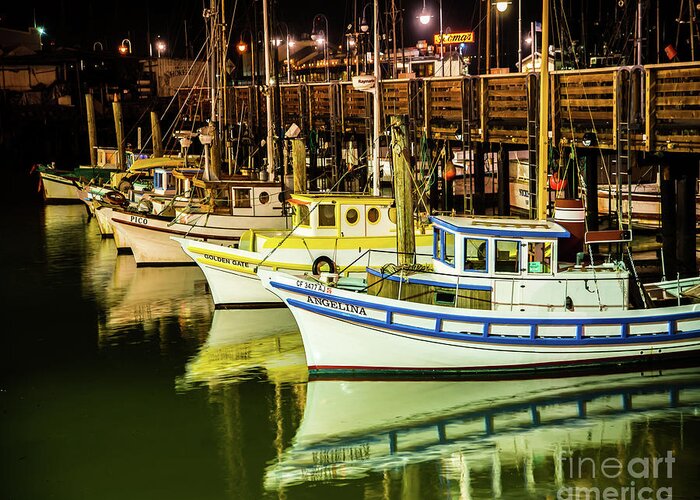 San Francisco Fisherman's Wharf Greeting Card featuring the photograph San Francisco Fisherman's Wharf by Michael Tidwell