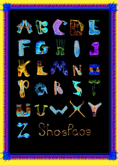 Alphabet Greeting Card featuring the drawing Shoeface by Shelley Myers