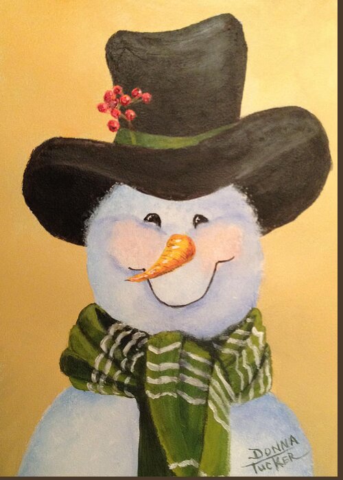 Snowie Greeting Card featuring the painting Snowman in Green Scarf by Donna Tucker