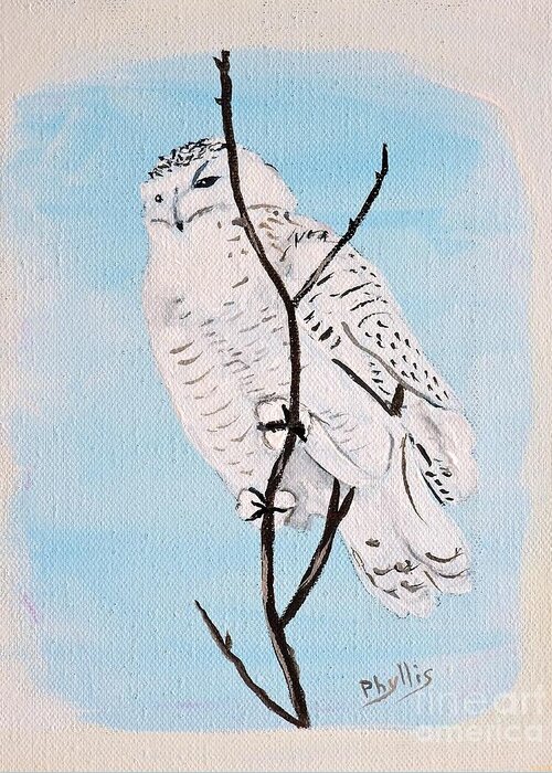 Owl Greeting Card featuring the painting Snowy Owl Painted by Phyllis by Phyllis Kaltenbach