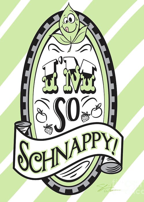 Drinking Greeting Card featuring the digital art So Schnappy by Shari Warren