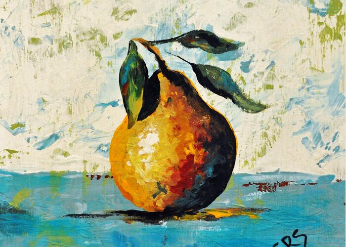 Pear Greeting Card featuring the painting SOLD Pearishable by Amanda Sanford