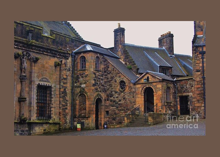 Stirling Castle Greeting Card featuring the photograph Stirling Castle Courtyard, Scotland by Courtney Dagan