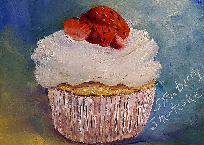 Strawberry Shortcake Cupcake Greeting Card featuring the painting Strawberry Shortcake Cupcake by Judy Fischer Walton