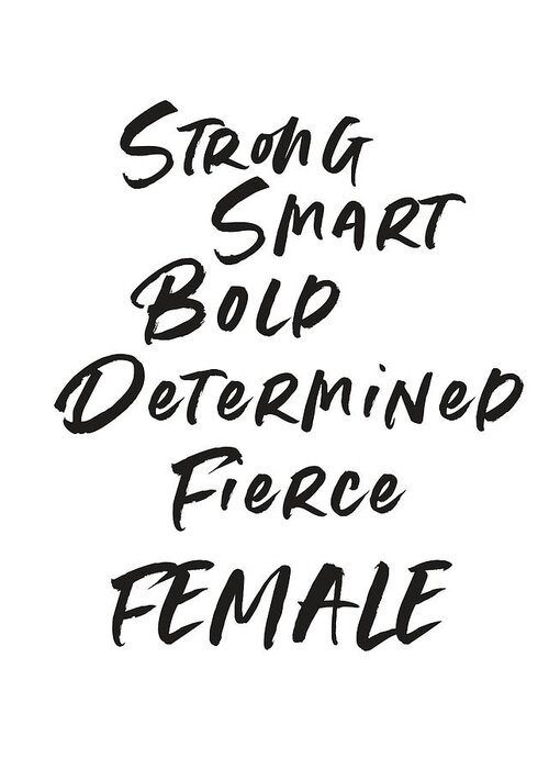 Motivational Greeting Card featuring the digital art Strong Smart Bold Female- Art by Linda Woods by Linda Woods