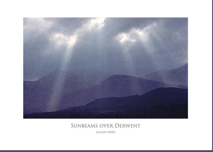 Lake District Greeting Card featuring the digital art Sunbeams over Derwent by Julian Perry
