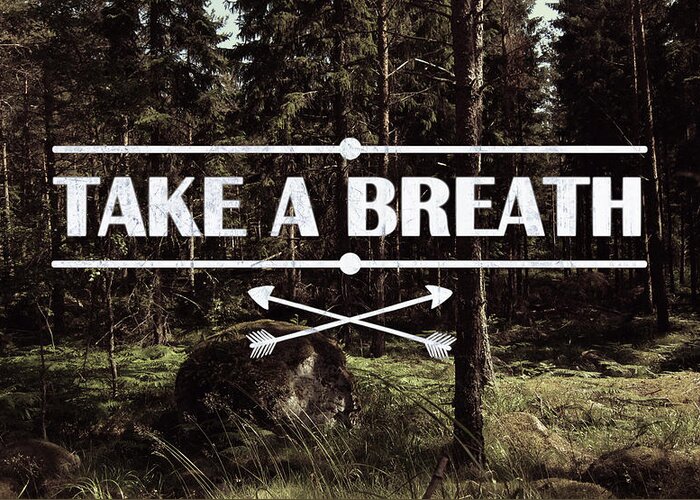 Nature Greeting Card featuring the photograph Take a breath by Nicklas Gustafsson