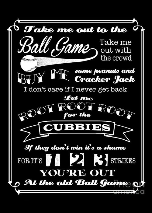 Take Me Out To The Ball Game Greeting Card featuring the digital art Take Me Out To The Ball Game - Cubs by Ginny Gaura