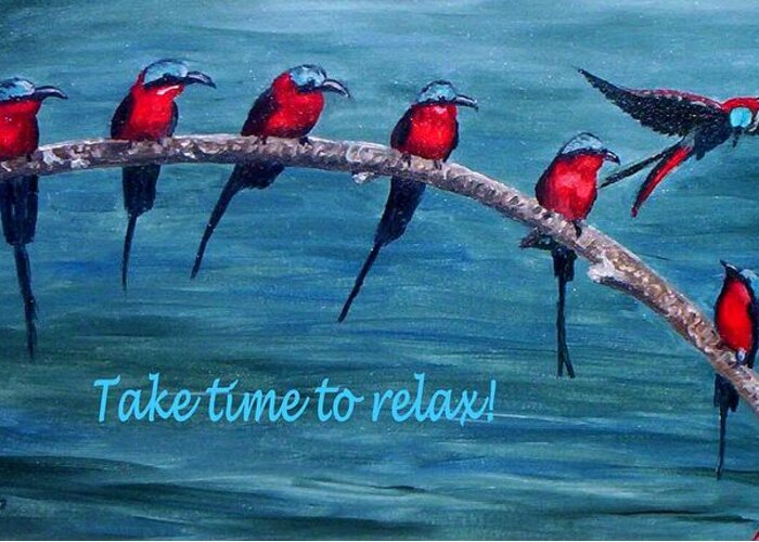 Relax Greeting Card featuring the painting Take Time to Relax by Julie Brugh Riffey