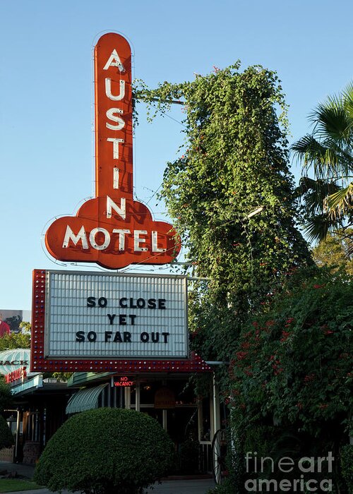 Austin Motel Greeting Card featuring the photograph The Austin Motel is a iconic South Congress Establishment by Dan Herron