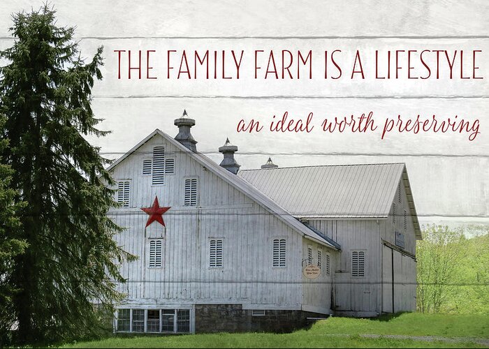 Barn Greeting Card featuring the photograph The Family Farm by Lori Deiter
