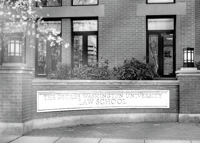 George Washington University Law School Greeting Card featuring the photograph The George Washington University Law School DC BW by Susan Candelario