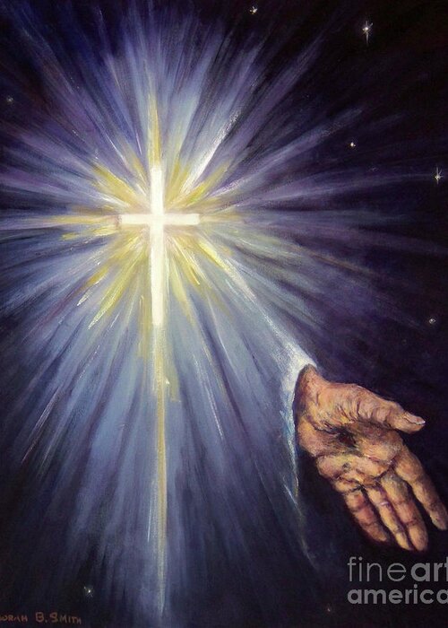 Christ's Hand Greeting Card featuring the painting The Gift of the Saviour by Deborah Smith