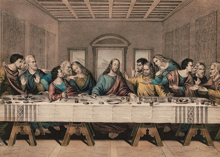  Jesus Christ Greeting Card featuring the painting The Last Supper - Vintage Currier and Ives Print by War Is Hell Store