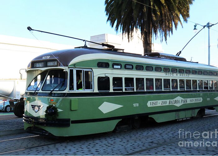 Cable Car Greeting Card featuring the photograph Trolley Number 1078 by Steven Spak
