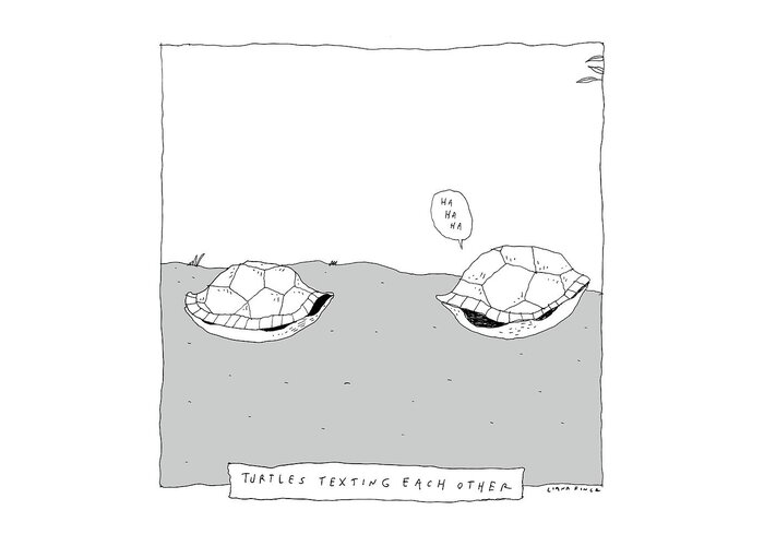 Turtles Texting Each Other Greeting Card featuring the drawing Turtles Texting Each Other by Liana Finck