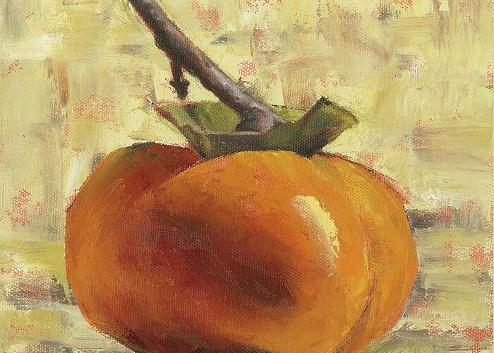 Persimmon Greeting Card featuring the painting Tuscan Persimmon by Pam Talley