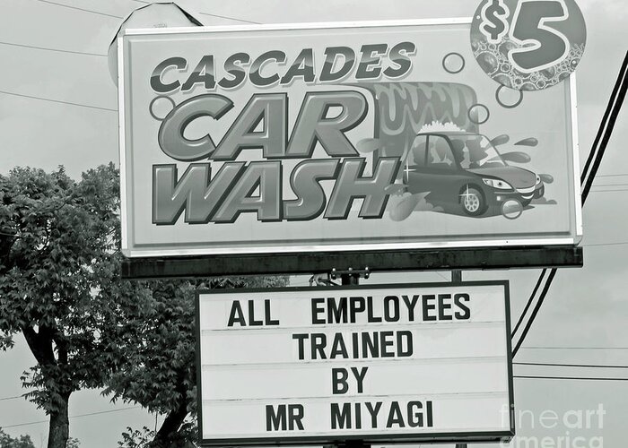 Humorous Car Wash Sign Greeting Card featuring the photograph Wax On Wax Off by Joe Pratt