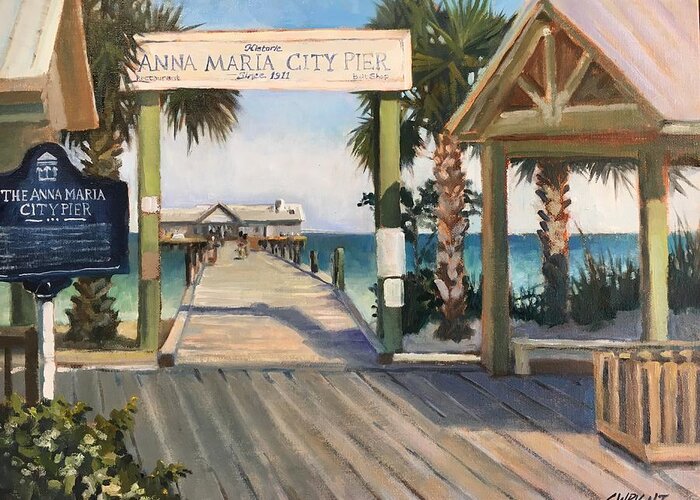 Anna Maria Island Greeting Card featuring the painting Welcome to Anna Maria Island City Pier by Cory Wright