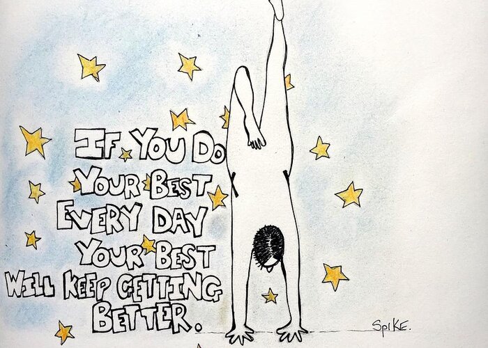 Body Confidence Greeting Card featuring the drawing Your Best by Sara Young