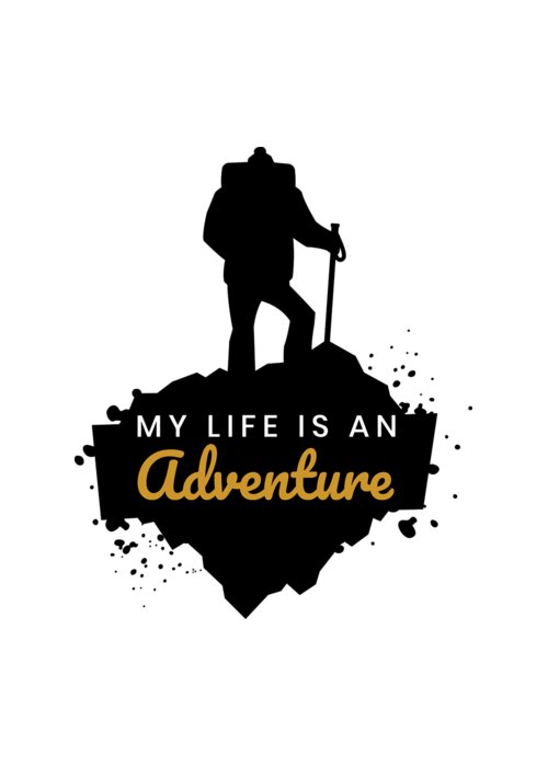 Hiking Greeting Card featuring the digital art My Life Is An Adventure Nature Hiking Outdoor #5 by Mister Tee