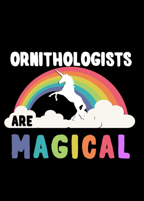 Unicorn Greeting Card featuring the digital art Ornithologists Are Magical #1 by Flippin Sweet Gear